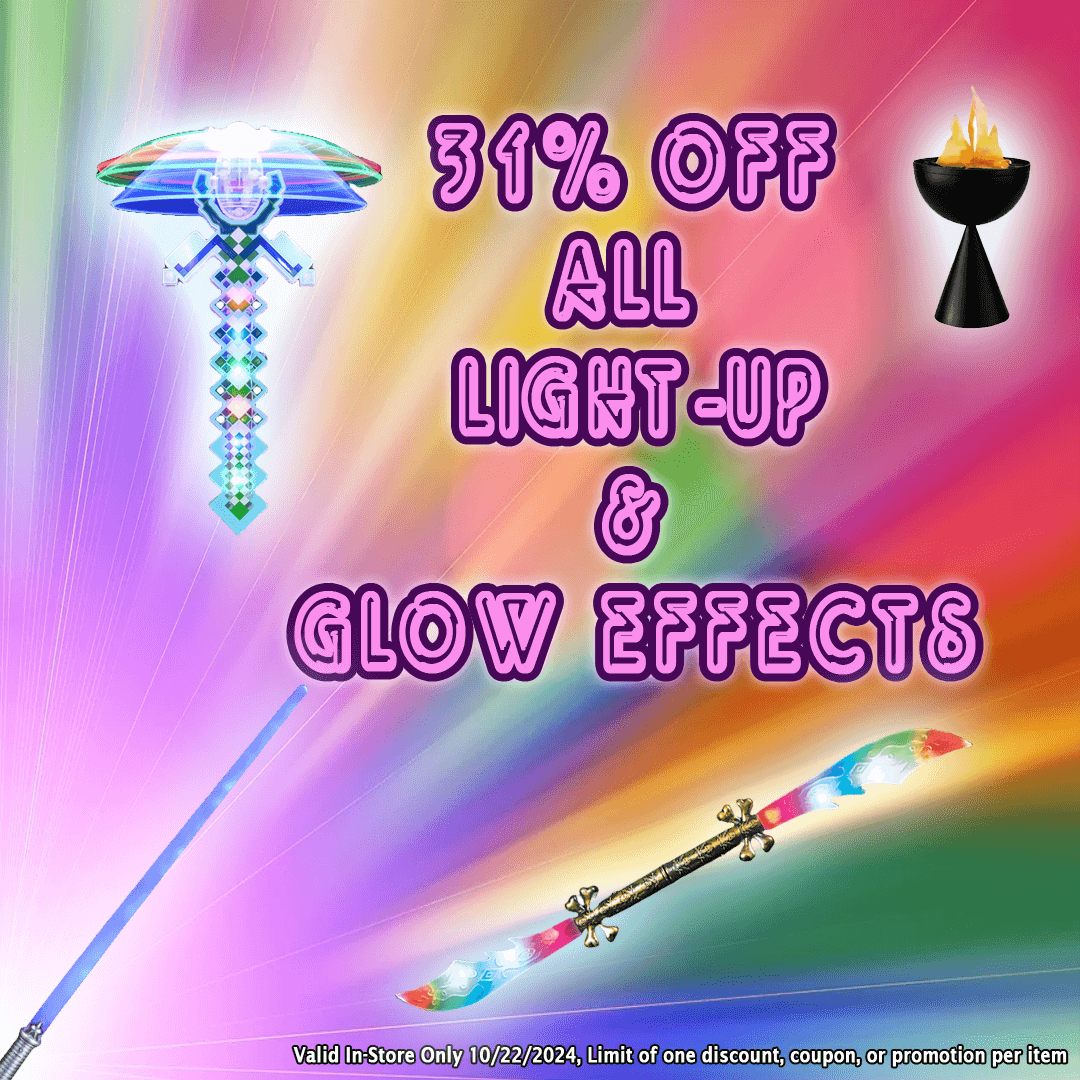 Daily Deal 31% Off All Light-Up and Glow Effects Valid 10/22/2024